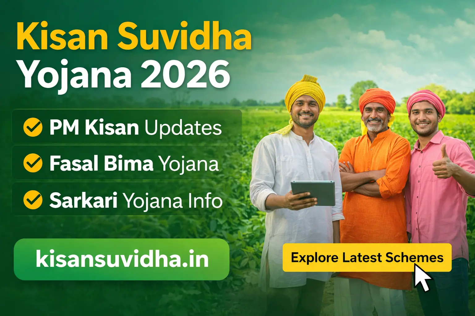 Kisan Suvidha Yojana 2026 – PM Kisan, Fasal Bima, Sarkari Yojana Updates